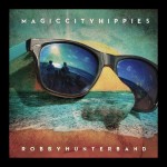 Robby Hunter Band - Corazon - Magic City Hippies