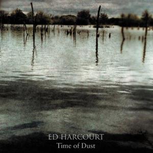 Ed harcourt - In My Time of Dust