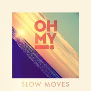 Slow moves - Just Go